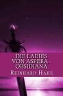 Die Ladies von Aspera - Obsidiana autorstwa Reinharda Hake'a (niemiecka) książka w formacie kieszonkowym