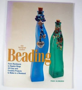 The Weekend Crafter : Beading From Necklaces to Napkin Rings 1998 Trade PB - Picture 1 of 9