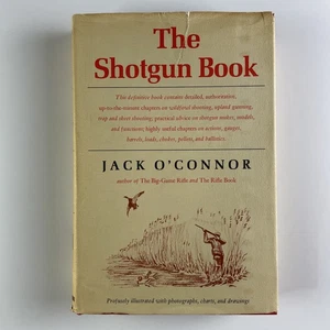The Shotgun Book Jack O'Connor First Edition 1965 Hardcover with Dust Jacket - Picture 1 of 16