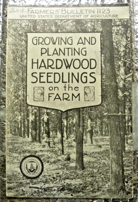 1932 US Department Agriculture Farmers' Bulletin N 1123 Growing Hardwood Seedlin - Image 1 of 3