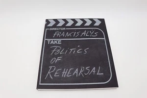 Francis Alÿs: The Politics of Rehearsal 2008 Taschenbuch wie neu - Bild 1 von 6