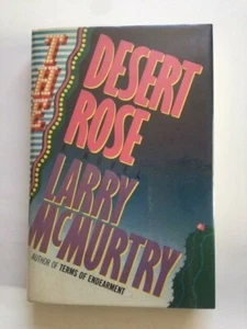 THE DESERT ROSE - 1ST. ED. BY LARRY MCMURTRY - Picture 1 of 6