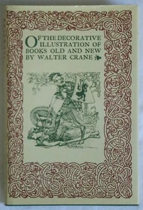 Walter Crane - Of the Decorative Illustration of Books Old and New HC/DJ - Picture 1 of 1