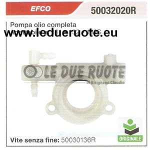 50032020R POMPA OLIO COMPLETA MOTOSEGA EFCO 131 132 132S ORIGINALE ALTA QUALITÀ - Imagen 1 de 1