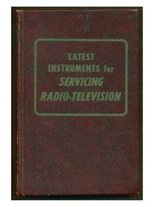 Latest Instruments for Servicing Radio-Television HC 1957 Electronics  W8 - Picture 1 of 3