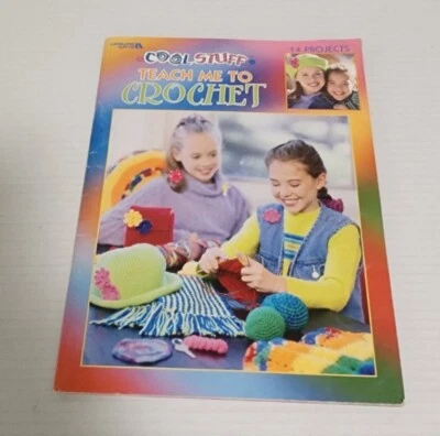 Cool Stuff Teach Me to Crochet Paperback Book 14 Craft Projects Young Girls - Image 1 of 4