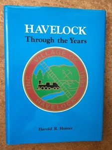 Havelock: a través de los años. Por Harold Hunter. Historia local de Ontario. 1993 - Imagen 1 de 1