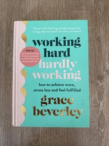 Beverley, Grace : Working Hard, Hardly Working: How to ach Fast Post - Picture 1 of 11