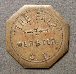 Webster, S.D., The Fair Good For 5.00 In Trade. Brass, oct, 31mm, better high - Picture 1 of 2