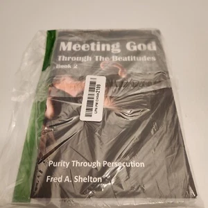 Meeting God Through The Beatitudes BOOK 2 By Fred A Shelton - Picture 1 of 2