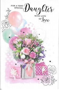 SPECIAL DAUGHTER BIRTHDAY GREETING CARD 9"X6" FLOWERS, BALLOONS, PRESENTS