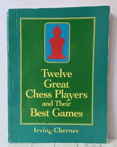 Twelve Great Chess Players Games Chernev Chess Strategy Dover 1995 Pbk OOP - Bild 1 von 10
