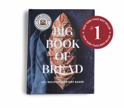 King Arthur Baking Company's Big Book of Bread