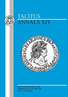 Annals: Bk.14 (Tacitus): Annals XIV (Latin Texts) by Tacitus Paperback Book The - Image 1 of 2