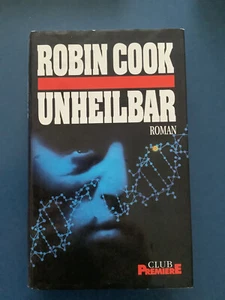Unheilbar von Robin Cook - Bild 1 von 2