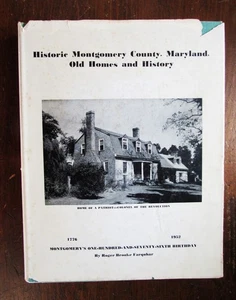 Farquhar,  Roger. Historic Montgomery County, Mayland. Old Homes and History - Picture 1 of 8