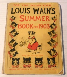 LOUIS WAIN SUMMER BOOK FOR 1903 for the Young Folk - ILLUSTRATED, CATS, ANIMALS - Picture 1 of 8
