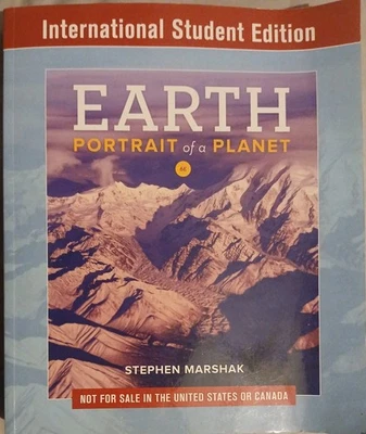 Earth: Portrait of A Planet, International Student Edition 2019 Stephen Marshak - Image 1 of 4