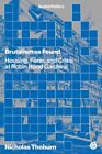 Nicholas Thoburn - Brutalism as Found   Housing Form and Crisis at R - J245z