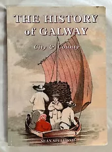 Die Geschichte von Galway: Stadt & Landkreis von Seán Spellissy - Bild 1 von 1