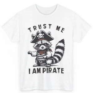 Raccoon Meme Trust Me I am Pirate Raccoon Lover Gift Unisex Cotton T-Shirt - Picture 1 of 3