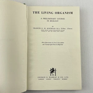 The Living Organism; A Preliminary Course in Biology by Francis G. W. Knowles - Bild 1 von 15