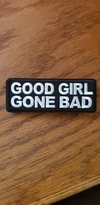 BIKER PATCH Funny Patch "GOOD GIRL GONE BAD" - 4x1.5 inch NEW - Picture 1 of 2
