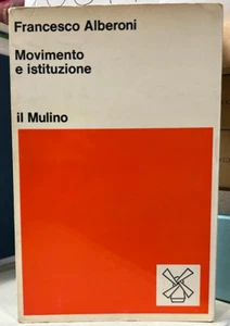 (Sociologia) F. ALberoni - MOVIMENTO E ISTITUZIONE - I EDIZIONE - Il Mulino 1977 - Imagen 1 de 1