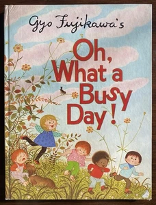 Oh, What A Busy Day By Gyo Fujikawa, Vintage 1976 Hardcover - Imagen 1 de 7