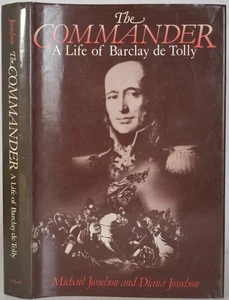 THE COMMANDER: A LIFE OF BARCLAY de TOLLEY. Russian General, Napoleonic Wars - Picture 1 of 5