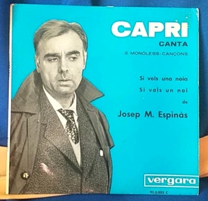 Disco Vinilo Single Capri de Josep M. Espinàs si vols un noia/ si vols un noi - Imagen 1 de 3