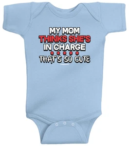 Threadrock Baby My Mom Thinks She's In Charge So Cute Infant Bodysuit Funny - Picture 1 of 8