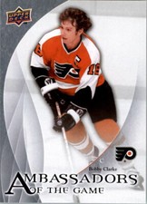 2010-11 Upper Deck Ambassadors of the Game #AG26 Bobby Clarke SP - NM-MT