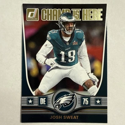 2025 Donruss Football - Champ Is Here - Josh Sweat Eagles # CIH-JST - Image 1 of 2