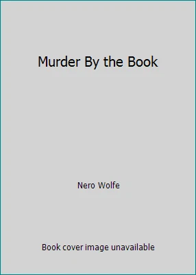 Murder By the Book by Nero Wolfe - Image 1 of 1