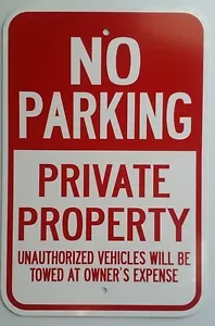 12"X18" NO PARKING PRIVATE PROPERTY ALUMINUM SIGNS Tow Towed Heavy Duty Metal - Picture 1 of 1
