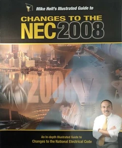 Mike Holt - Changes to the NEC 2008 - Picture 1 of 2