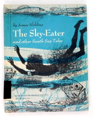 Book Children The Sky-Eater And Other South Sea Tales James Holding HB 1965 - Image 1 of 2