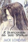 A Daughter  of the Snows.by London  New 9781519347626 Fast Free Shipping&lt;|