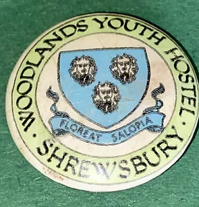 Shrewsbury Woodland Youth hostel Pin Badge 2.5cm Youth Hostel Association - Picture 1 of 5