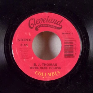 B.J. Thomas We're Here to Love / The Whole World's in Love 7" 45 Cleveland Ex - Picture 1 of 1