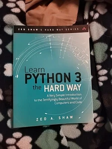 Zed Shaw's Hard Way Ser.: Python 3 auf die harte Tour lernen : Ein sehr einfaches... - Bild 1 von 2