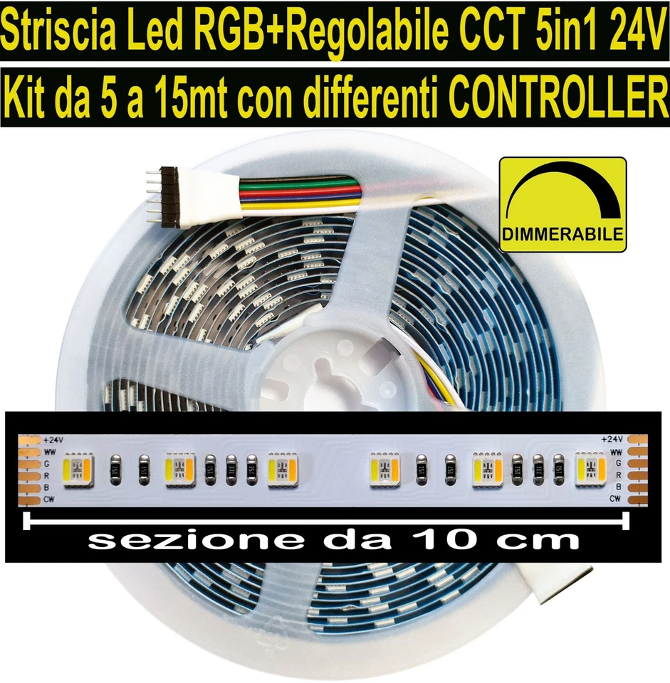 Kit 5/15mt STRISCIA LED RGB + Bianco Regolabile 12W/mt 24V Strip RGB+CCT ip20. - Immagine 1 di 1