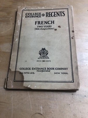 College Entrance and Regents French (Two Years with compositions) 1926 - Image 1 of 4