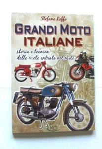 GRANDI MOTO ITALIANE LIBRO DI STEFANO ROFFO 124 PAGINE A COLORI - Picture 1 of 1