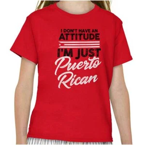 I Have A Puerto Rican Attitude Pride Boricua Girls Kids Youth Crew T Shirts - Picture 1 of 9