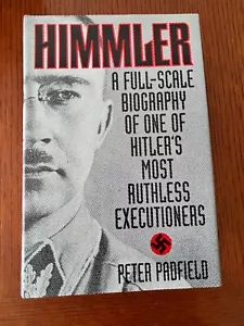Padfield, Peter. Himmler. A Full-Scale Biography of One of Hitler's Most Ruthles - Foto 1 di 2
