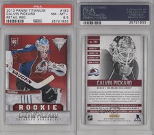 2013-14 Panini Titanium Retail Red /99 Calvin Pickard #183 PSA 8.5 Rookie RC
