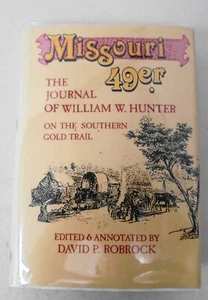 The Journal of William Hunter on the Southern Gold Trail (129-1) - Picture 1 of 7