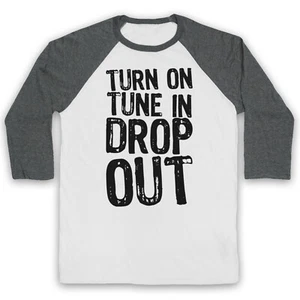 TIMOTHY LEARY TURN ON TUNE IN DROP OUT UNOFFICIAL DRUG 3/4 SLEEVE BASEBALL TEE - Picture 1 of 11